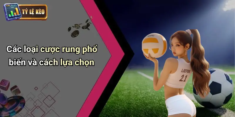 Cược Rung Trong Bóng Đá: Trải Nghiệm Cá Độ Sôi Động Thú Vị 3 Cược Rung Trong Bóng Đá