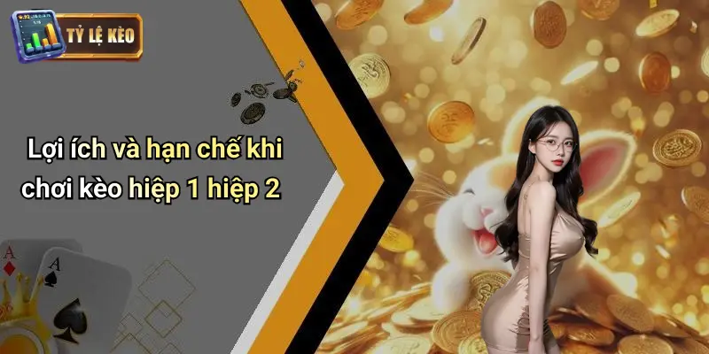 Kèo Hiệp 1 Hiệp 2