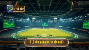 Tỷ Lệ Kèo V-League Hôm Nay - Soi Kèo Bóng Đá Việt Nam Chính Xác
