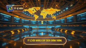 Tỷ Lệ Kèo World Cup 2026: Phân Tích Kèo Nhà Cái Chi Tiết Nhất