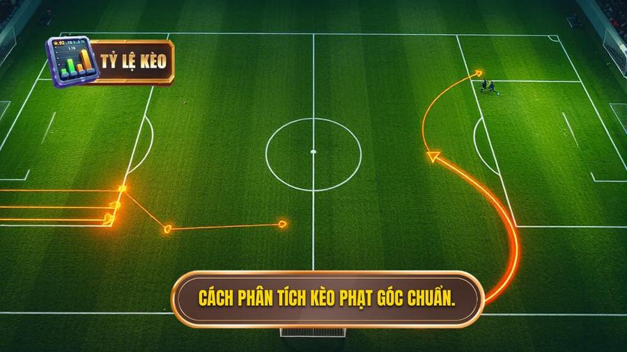 Cách phân tích kèo phạt góc chuẩn.