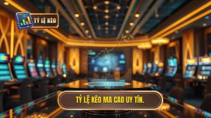 Tỷ Lệ Kèo Ma Cao - Bí Quyết Soi Kèo Chuẩn Xác Từ Chuyên Gia